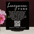 Load image into Gallery viewer, Elation Factory Co Custom Honeymoon (Honeyfund) Fund Acrylic Sign, QR Code Cash Gift Sign, Wedding Gift Sign, Acrylic Wedding Sign