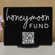 Load image into Gallery viewer, Elation Factory Co Custom Honeymoon (Honeyfund) Fund Acrylic Sign, QR Code Cash Gift Sign, Wedding Gift Sign, Acrylic Wedding Sign