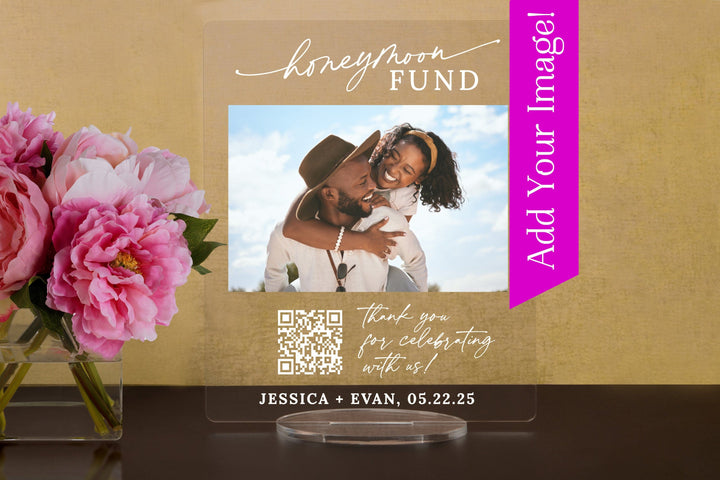 Elation Factory Co Custom Photo Honeymoon (Honeyfund) Fund Acrylic Sign, QR Code Cash Gift Sign, Wedding Gift Sign, Acrylic Wedding Sign