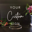 Load image into Gallery viewer, Elation Factory Co Weddings > Decorations > Signs Custom Wedding, Create your own wedding sign! Acrylic Wedding Sign