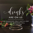 Load image into Gallery viewer, Elation Factory Co Weddings > Decorations > Signs > Wedding and Event Drink Signs Drinks Are On Us! - Open Bar Sign for wedding and special events.