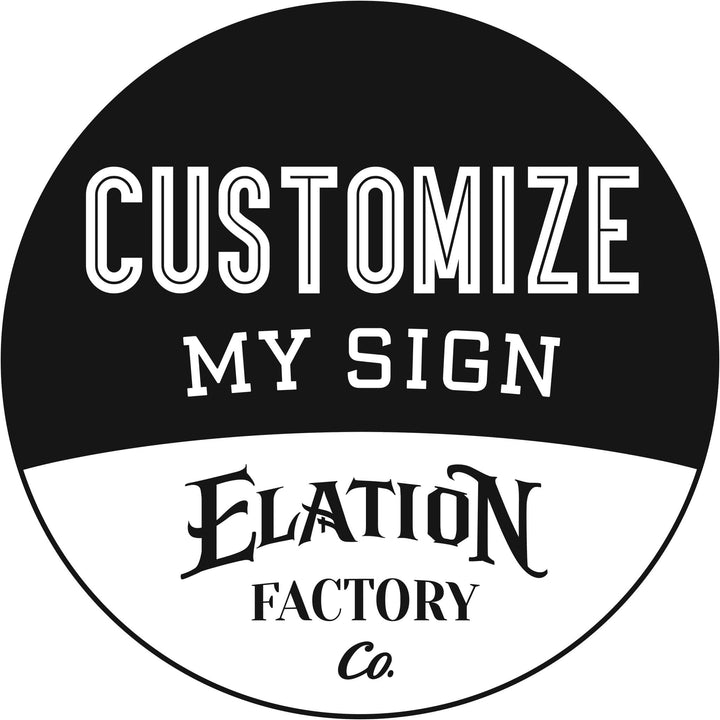 Elation Factory Co Customize Sign 15