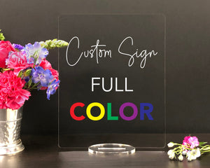 Elation Factory Co Weddings > Decorations > Signs Full Color Custom Wedding, Create your own wedding sign! Acrylic Wedding Sign