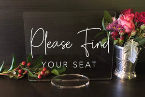 Elation Factory Co Weddings > Decorations > Signs Please Find Your Seat - Acrylic Sign